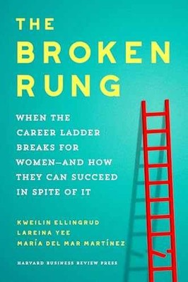 The Broken Rung: When the - Hardcover, by Ellingrud Kweilin; Yee - Very Good l