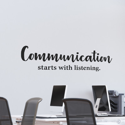 Inspirational Wall Decal - Communication Starts with Listening - Office & Home