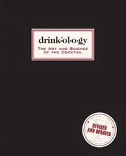 Drinkology: Revised and Updated: The Art and Science of the Cocktail - GOOD