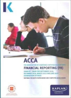 FINANCIAL REPORTING (FR) - EXAM KIT (Acca Exam Kits)
