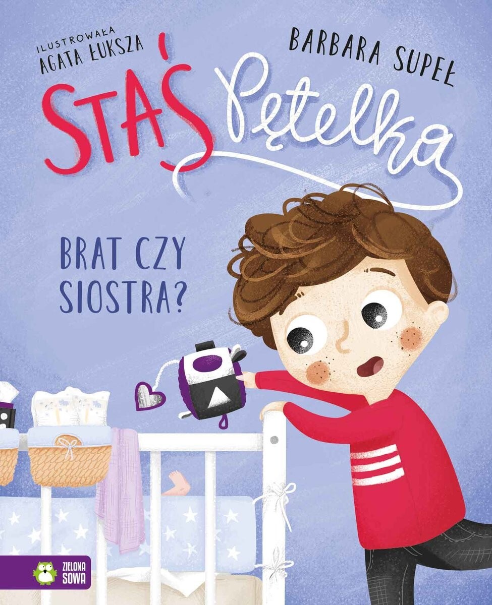 Staś Pętelka. Brat czy siostra? - Supeł Barbara - POLSKA KSIĄŻKA DLA DZIECI