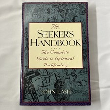 Seeker's Handbook: The Complete Guide to Spiritual Pathfinding-John Lash 1st Edi