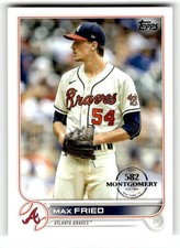 2022 Topps #129 Max Fried 582 Montgomery