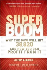 Super Boom: Why the Dow Jones Will Hit 38,820 and How You Can Profit From It by
