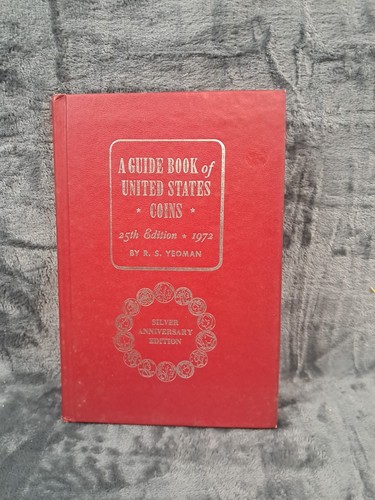 1972 Redbook Guide Book of United States Coins 25th Edition by R. S. Yeoman