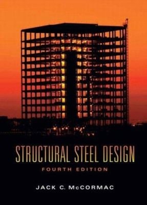 Structural Steel Design Hardcover Jack C. McCormac