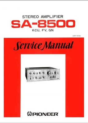 Pioneer SA-8500 Amplifier Service Manual (In Color) - In Comb Binding