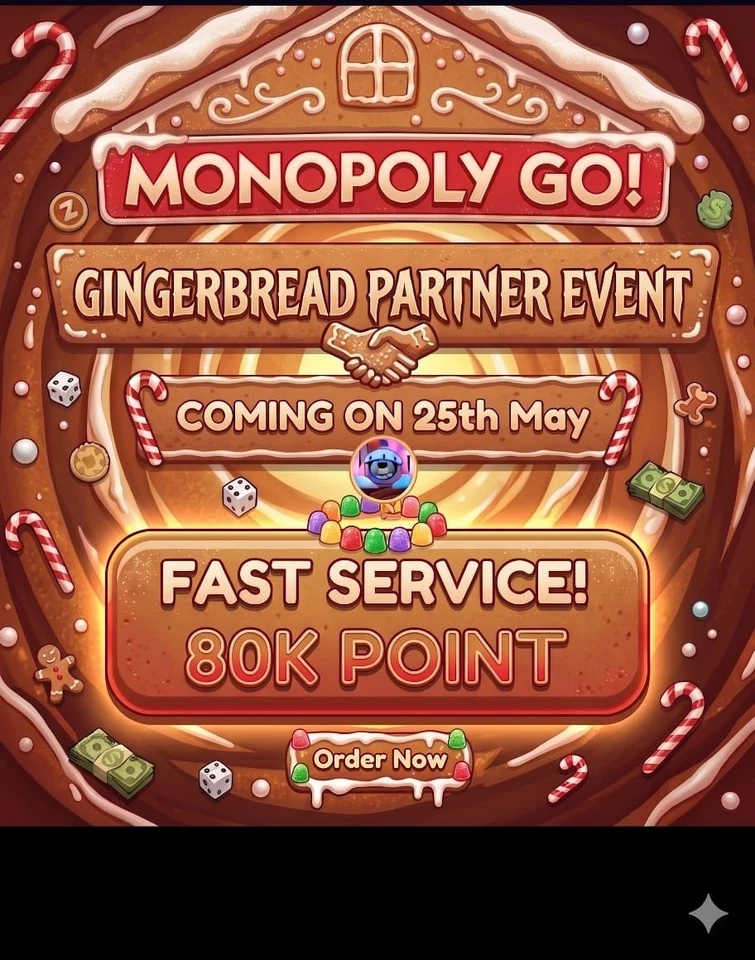 MONOPOLY GO Partner Event Gingerbread Partner Event May 24 Hour Carry 80K Point - Bild 1 von 1