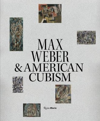 William C. Agee Pamela N.  Koob Max Weber and American Cubism (Hardback)