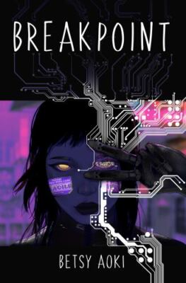 Breakpoint by Aoki, Betsy