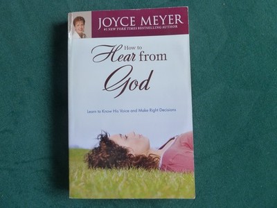 How to Hear from God: Learn to Know His Voic- 0446691240, paperback, Joyce Meyer