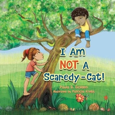 I Am NOT A Scaredy-Cat! by Paula D. Golden (English) Paperback Book