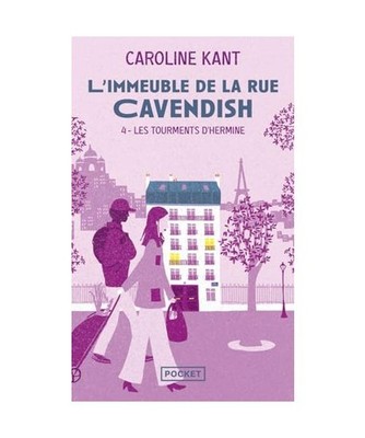L'Immeuble de la rue Cavendish - Tome 4 Les tourments d'Hermine, Kant, Caroline