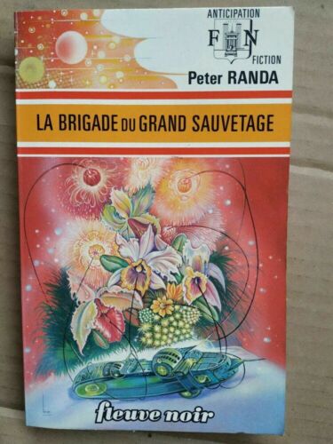 Peter Randa - La brigade du grand sauvetage - Anticipation/ Fleuve Noir 1975 - Afbeelding 1 van 2