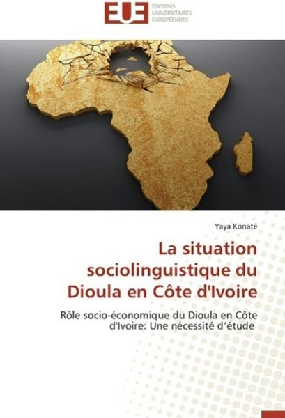 La Situation Sociolinguistique Du Dioula En CôTe D'ivoire Yaya Konaté-image