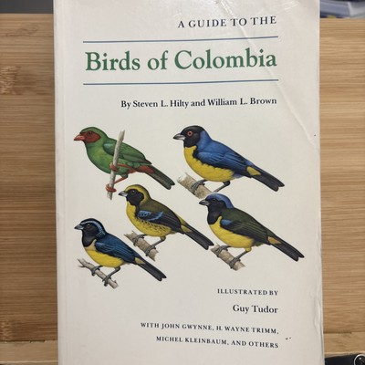 #ad Guide to the Birds of Colombia by William L. Brown and Steven L. Hilty 547 $64.99