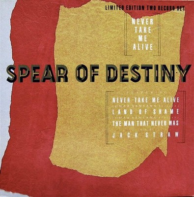 Spear Of Destiny - Never Take Me Alive (VINYL)
