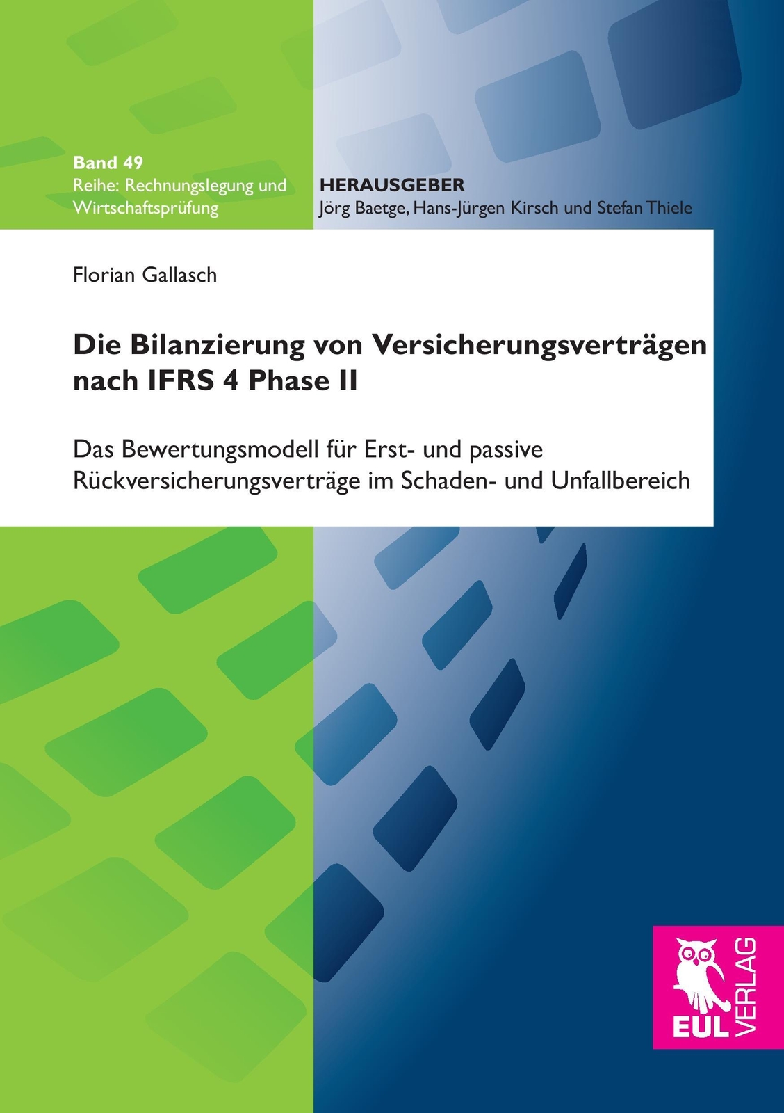 Die Bilanzierung Von Versicherungsverträgen Nach Ifrs 4 Phase Ii |
