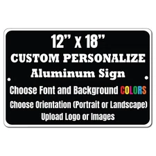 Custom Aluminum Sign 18 x 12 Black Personalize