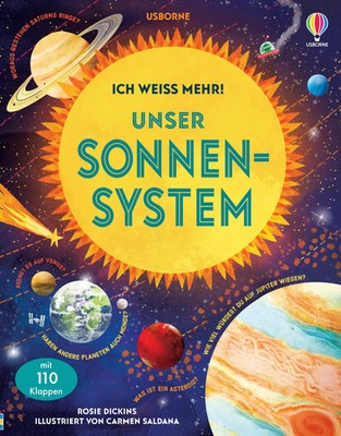 Ich weiß mehr! Unser Sonnensystem | Rosie Dickins | Buch | Ich-weiß-mehr-Reihe