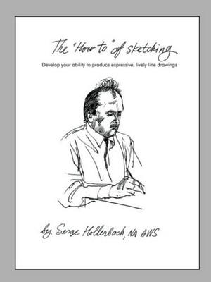 The 'How-To' of Sketching: Develop your ability to produce expre