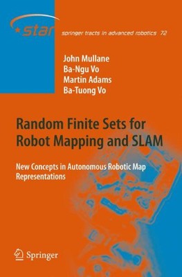 RANDOM FINITE SETS FOR ROBOT MAPPING & SLAM: NEW CONCEPTS By John Stephen NEW
