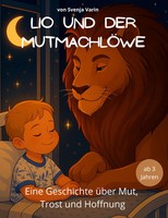 Svenja Varin | Lio Und Der MutmachlöWe | Buch | Deutsch (2025) | 32 S.
