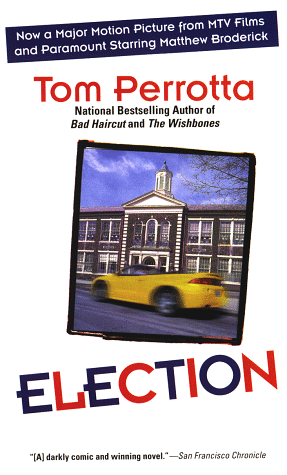 Election By Tom Perrotta 1998 Paperback For Sale Online Ebay