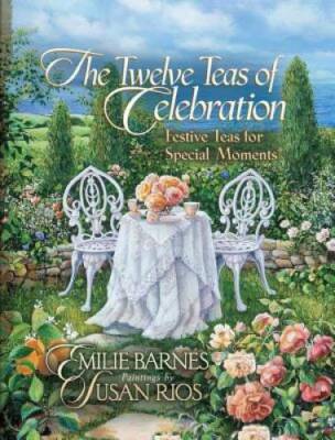 The Twelve TeasÂ  of Celebration: Festive Teas for Special Moments - GOOD