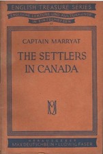 The Settlers in Canada. Marryat. Ed. and annotated by Peter Brodt / English Trea
