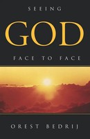 Orest Bedrij | Seeing God Face To Face | Taschenbuch | Englisch (2005) | Xlibris