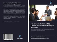 Diosveni GarcíA Viamontes (U. A.) | Het Organisatieklimaat Bij Centro...