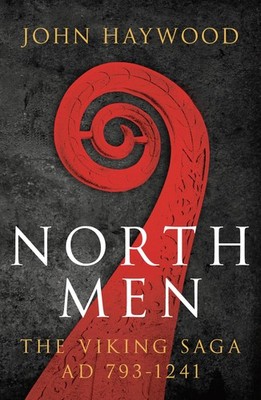 Northmen: The Viking Saga 793-1241 - John Haywood - Very Good - See conditio...