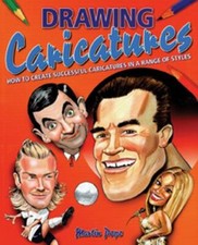 Drawing Caricatures: How to Create Successful Caricatures in a Range of Styles,