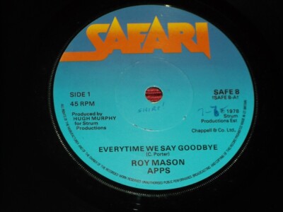 Roy Mason Apps : Everytime We Say Goodbye   7''    1978  Promo  EX+