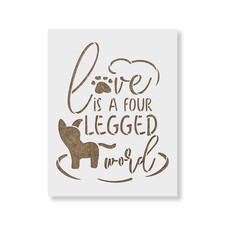 Love Is A Doggy Stencil - Durable Reusable Mylar Stencils