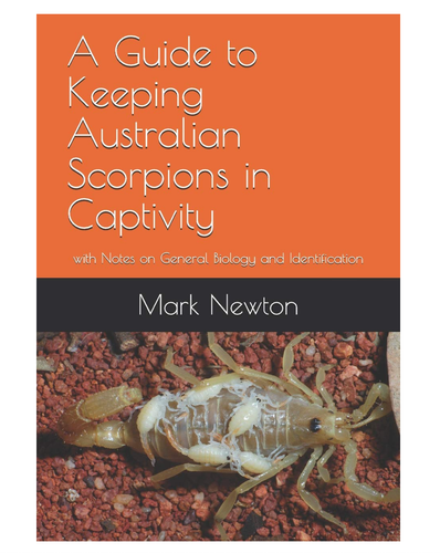 A Guide Keeping Australian Scorpions in Captivity Notes by Newton Mark A - Picture 2 of 3