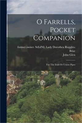 O Farrells, Pocket Companion: For The Irish Or Union Pipes (Paperback or Softbac