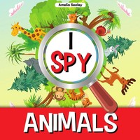 Amelia Sealey | I Spy Animals | Taschenbuch | Englisch (2021) | Amelia Sealey