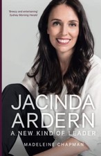 Jacinda Ardern: A New Kind of Leader, Chapman, Chapman, 9780750997485 New=#