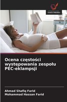 Ocena Cz¿Sto¿Ci Wyst¿Powania Zespo¿U Pec-Eklampsji Ahmad Shafiq Farid
