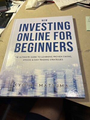 New Investing Online for Beginners: The Ultimate Guide to Learning Proven (New)