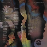 Irreversible Entangl - Future Present Past - Vinyl Record 1LP - G3Z
