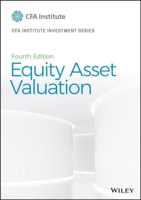 Equity Asset Valuation, Fourth Edition Pinto Hardback John Wiley & Sons