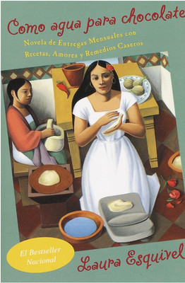 Como Agua Para Chocolate Laura Esquivel Spanish Edition Paperback 2001