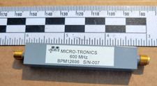 Micro-Tronics BPM12696 SMA RF Bandpass Filter 600 MHz 475MHz Low 710MHz High