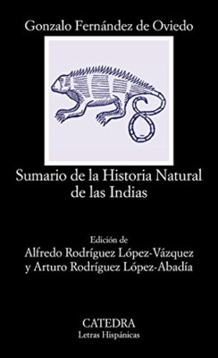 Sumario de la historia natural de las Indias - Spanish Language Paperback NEW Va