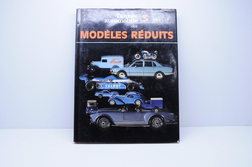 Livre "L'Année Automobile Des Modèles Réduits" N°1 (1982) - éditions EDITA - OCCASION Proche Du Neuf