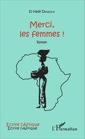 Merci, Les Femmes ! El Hadji Diagola Taschenbuch ÉCrire L'afrique 142 S. 2024