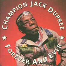 Forever and Ever von Champion Jack Dupree | CD | Zustand sehr gut